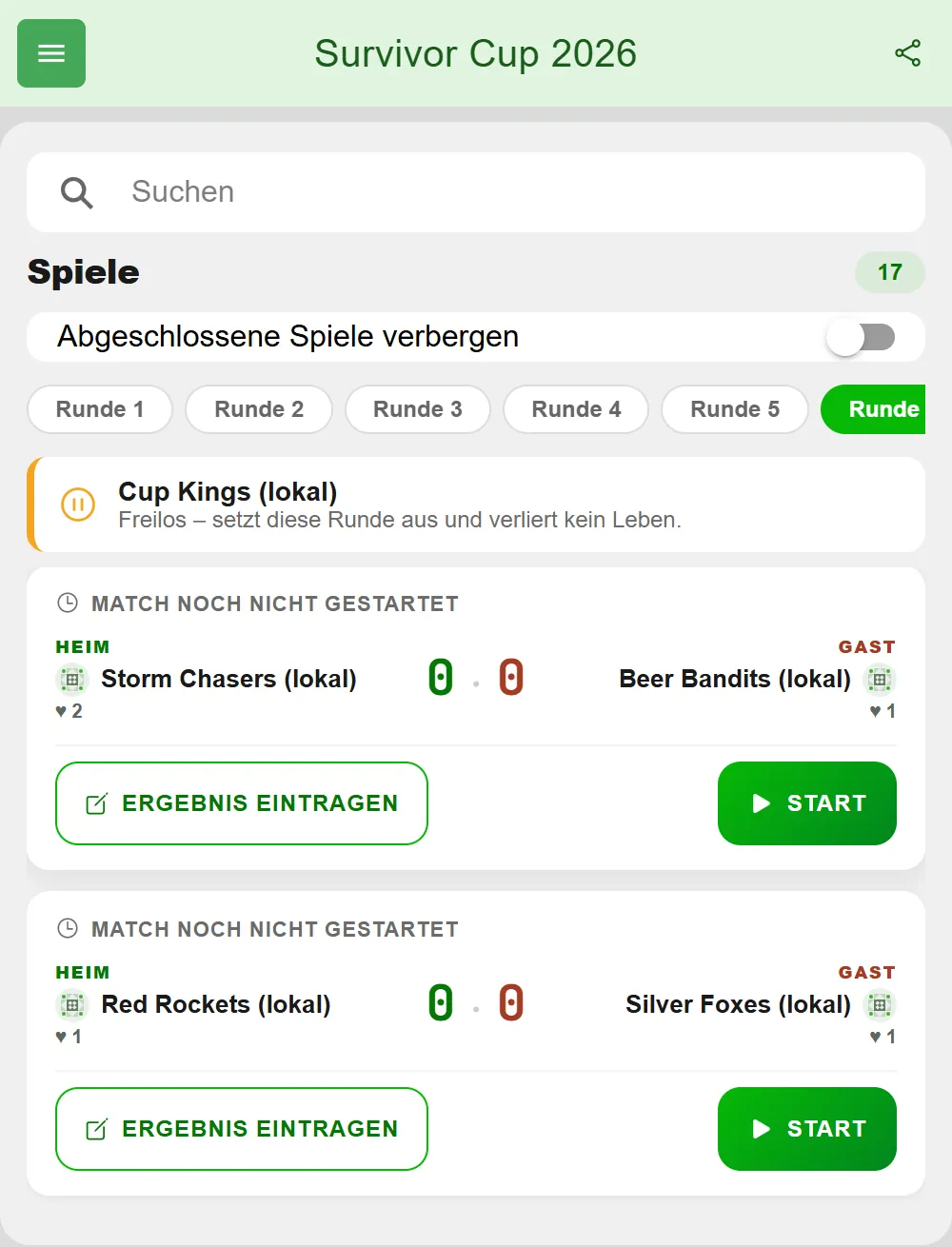 Spiele-Ansicht eines Last-One-Standing-Turniers in BeerpongMe in Runde 6: Cup Kings haben ein Freilos, darunter die Spiele Storm Chasers (2 Leben) gegen Beer Bandits (1 Leben) und Red Rockets gegen Silver Foxes (je 1 Leben), jeweils mit den Knöpfen „Ergebnis eintragen" und „Start"